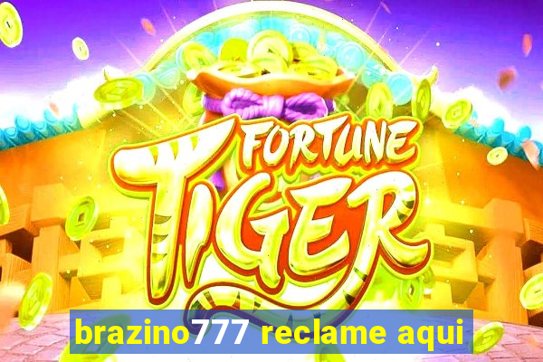 brazino777 reclame aqui